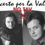CONCERTO PER LA VAL DI SUSA NO TAV DUE POSTI IN PRIMA FILA PER NINA E MARIANNA E SCATTA LA POLEMICA