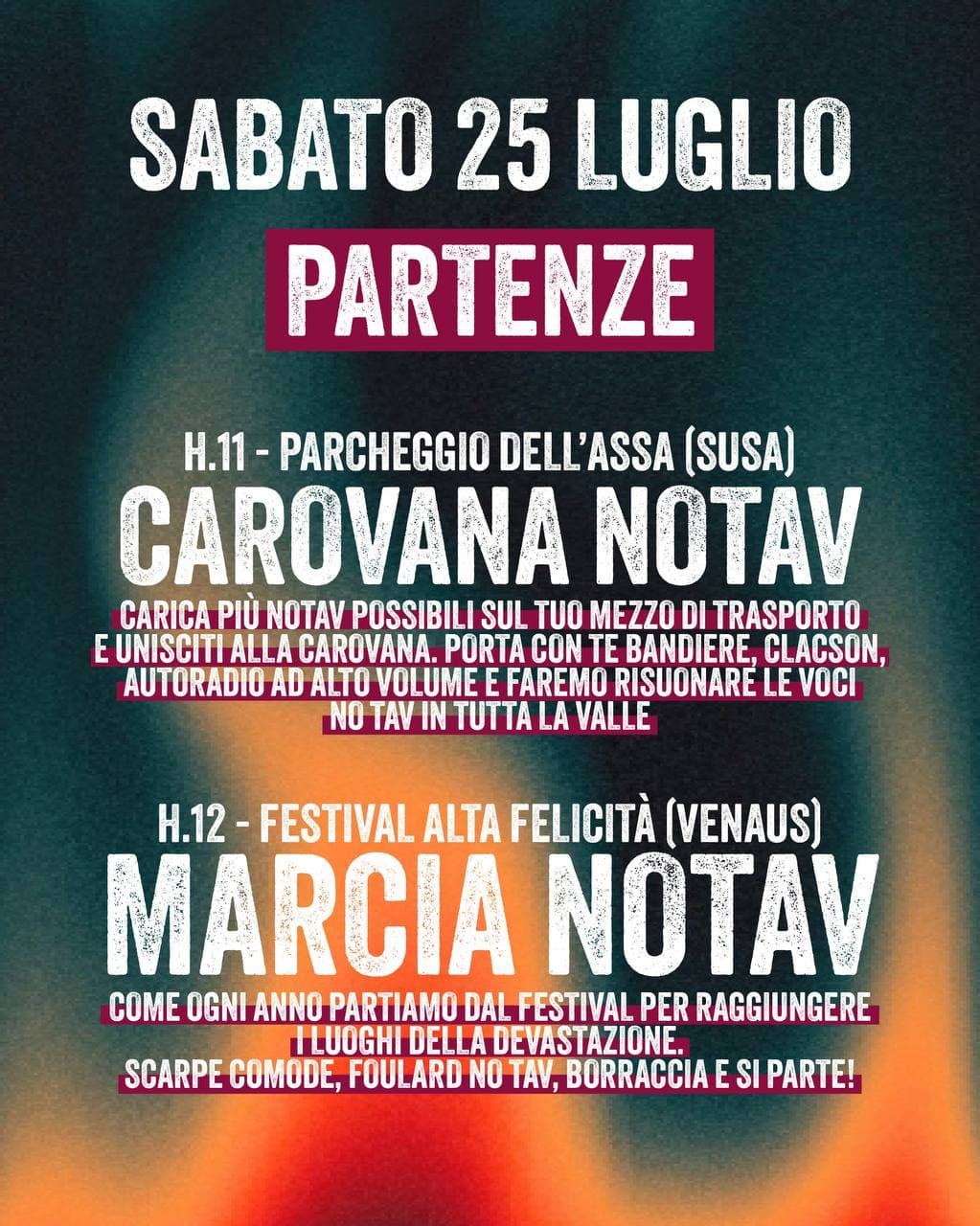 25 LUGLIO: IN MARCIA VERSO I CANTIERI DELLA DEVASTAZIONE
