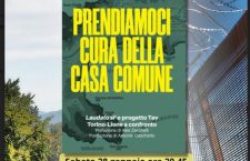 28/01 ore 20,45: presentazione del libro “prendiamoci cura della casa comune. Laudato sì e progetto Tav Torino-Lione a confronto”