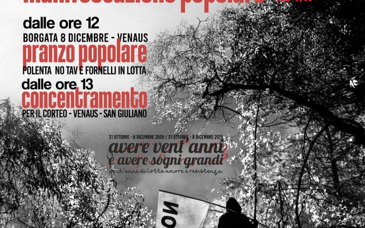 8 DICEMBRE 2005-2025: AVERE VENT’ANNI È AVERE SOGNI GRANDI – MARCIA POPOLARE DA VENAUS A SAN GIULIANO (SUSA)