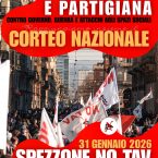 VERSO LA MANIFESTAZIONE NAZIONALE DEL 31 GENNAIO A TORINO – SPEZZONE DEL MOVIMENTO NO TAV