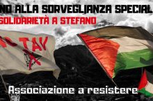 No alla sorveglianza speciale! Sosteniamo Stefano!
