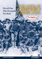 STORIA POPOLARE DELL’IMPERO AMERICANO (5gg Notav, giovedì ore 21- Chiomonte presidio)